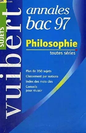 Couverture du produit · Annale, numéro 34, Bac : philosophie, sujets seuls, 1997