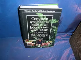 Couverture du produit · Comment rester jeune belle et en bonne santÃ© aprÃ¨s 40 ans