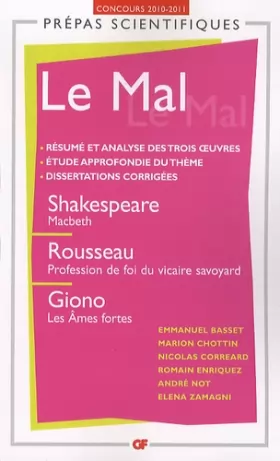 Couverture du produit · Le Mal : Shakespeare : Macbeth, Rousseau : Profession de foi du vicaire savoyard, Giono : Les âmes fortes