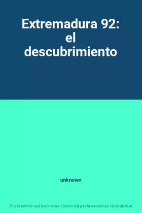 Couverture du produit · Extremadura 92: el descubrimiento