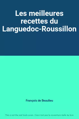 Couverture du produit · Les meilleures recettes du Languedoc-Roussillon