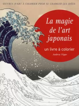 Couverture du produit · La magie de l'art japonais - Un livre à colorier