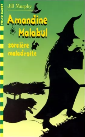 Couverture du produit · Amandine Malabul, Tome 1 : Sorcière maladroite