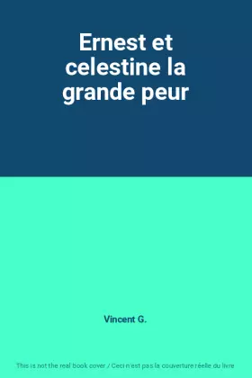 Couverture du produit · Ernest et celestine la grande peur