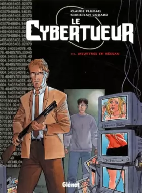 Couverture du produit · Le Cybertueur, tome 3 :