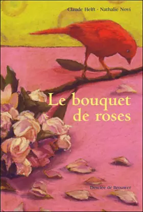 Couverture du produit · Le Bouquet de Roses