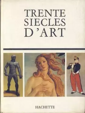 Couverture du produit · Trente siecles d'art