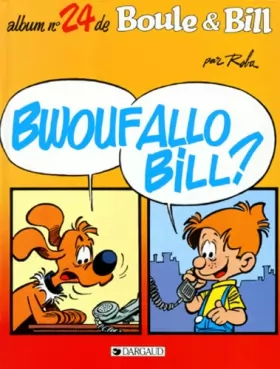 Couverture du produit · Boule et Bill, Tome 24 : Bwoufallo Bill ?