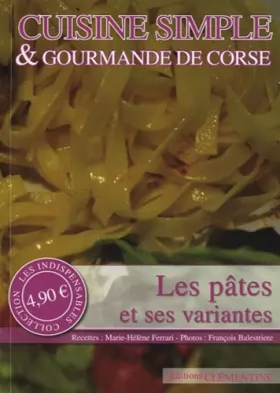 Couverture du produit · Cuisine simple & gourmande de Corse : Les pâtes et ses variantes