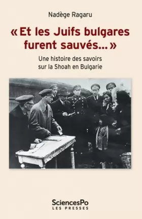 Couverture du produit · "Et les Juifs bulgares furent sauvés…": Une histoire des savoirs sur la shoah en Bulgarie