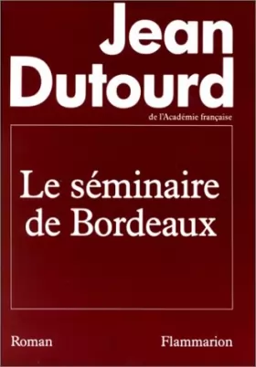 Couverture du produit · Le séminaire de Bordeaux