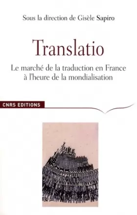 Couverture du produit · Translatio. Le marché de la traduction en France à l'heure de la mondialisation