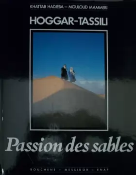 Couverture du produit · HOGGAR-TASSILI, PASSION DES SABLES