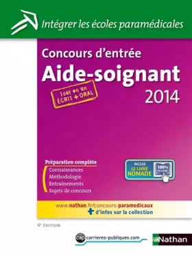 Couverture du produit · Concours d'entrée Aide-Soignant 2014: Tout en un écrit + oral