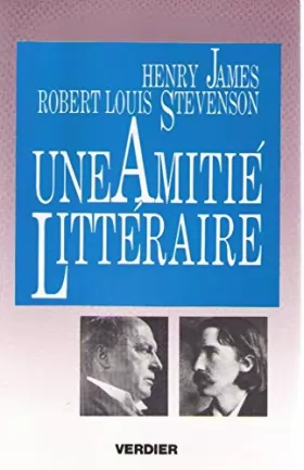 Couverture du produit · Henry James, Robert Louis Stevenson : Une amitié littéraire