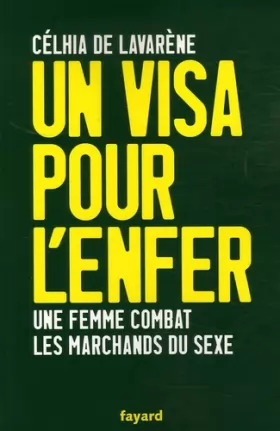 Couverture du produit · Un visa pour l'enfer : Une femme combat les marchands de sexe