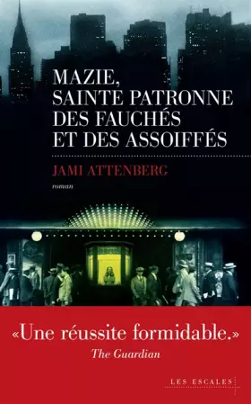 Couverture du produit · Mazie, sainte patronne des fauchés et des assoiffés