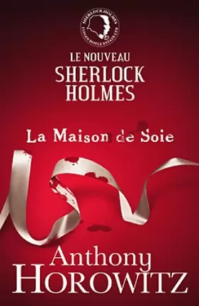 Couverture du produit · Sherlock Holmes - La Maison de Soie