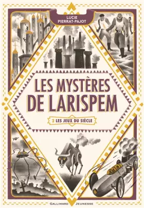 Couverture du produit · Les Mystères de Larispem, II : Les Jeux du Siècle: Les jeux du siècle