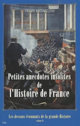 Couverture du produit · Petites anecdotes insolites de l'Histoire de France