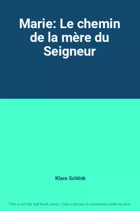 Couverture du produit · Marie: Le chemin de la mère du Seigneur