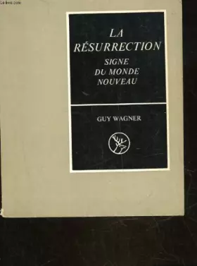 Couverture du produit · LA RESURRECTION SIGNE DU NOUVEAU MONDE