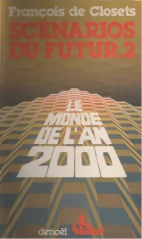Couverture du produit · Scénarios du futur, tome 2 : Le Monde de l'an 2000