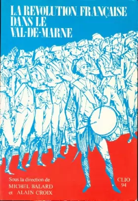 Couverture du produit · La Révolution Française dans le Val-de-Marne
