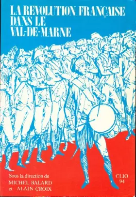 Couverture du produit · La Révolution Française dans le Val-de-Marne