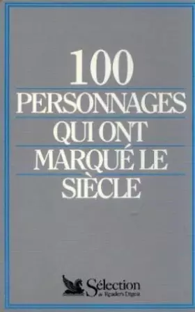 Couverture du produit · 100 personnages qui ont marqué le siècle