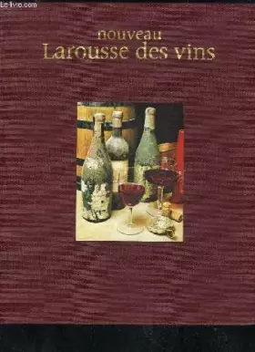 Couverture du produit · Nouveau Larousse des vins