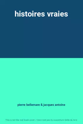 Couverture du produit · histoires vraies