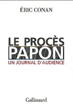 Couverture du produit · Le Procès Papon, un journal d'audience