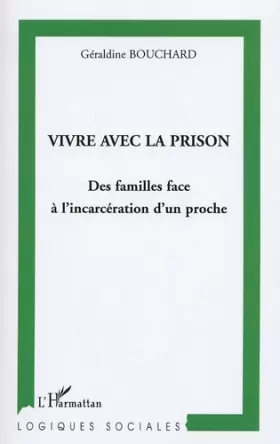 Couverture du produit · Vivre avec la prison: Des familles face à l'incarcération d'un proche