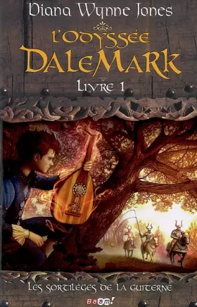 Couverture du produit · L'Odyssée DaleMark, Tome 1 : Les sortilèges de la guiterne