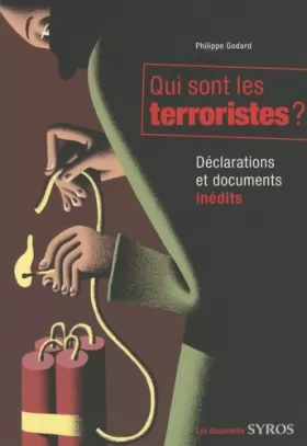 Couverture du produit · Qui sont les terroristes ? : Déclarations et documents inédits