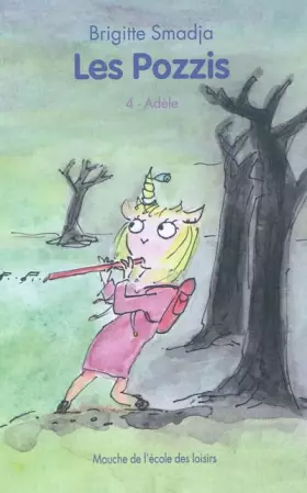 Couverture du produit · Les Pozzis, Tome 4 : Adèle