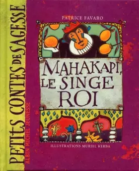 Couverture du produit · Mahakapi, le singe roi