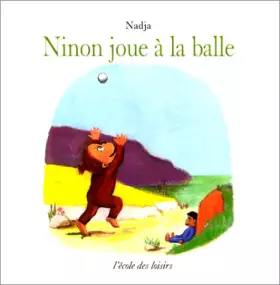 Couverture du produit · Ninon joue à la balle