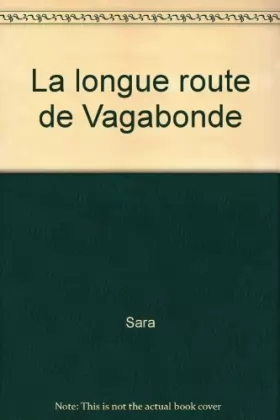Couverture du produit · La longue route de Vagabonde