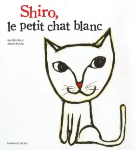 Couverture du produit · Shiro, le petit chat blanc