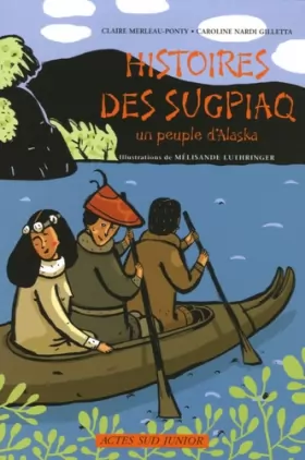Couverture du produit · Histoires des Sugpiaq : Un peuple d'Alaska