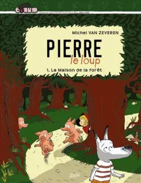 Couverture du produit · Pierre Le loup, Tome 1 : La Maison de la forêt
