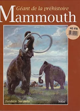 Couverture du produit · Le mammouth : Géant de la préhistoire