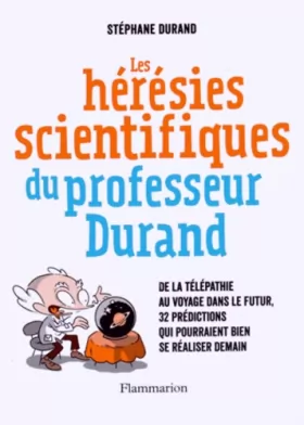 Couverture du produit · Les Hérésies scientifiques du professeur Durand