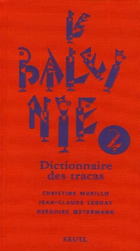 Couverture du produit · Le Baleinié : Dictionnaire des tracas Tome 2