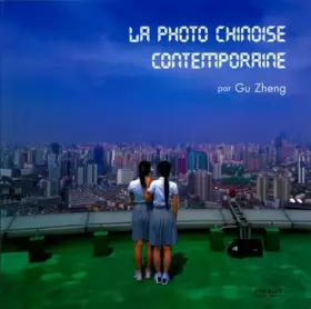 Couverture du produit · La photo chinoise contemporaine