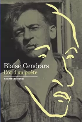 Couverture du produit · Blaise Cendars : L'Or d'un poète