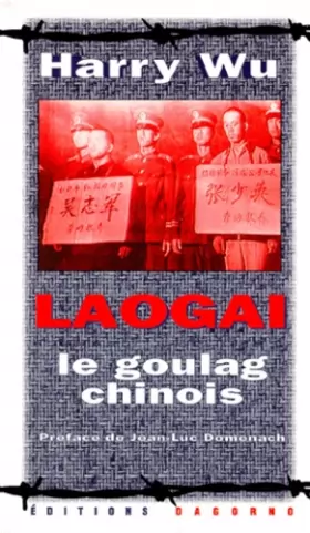 Couverture du produit · Laogai. Le goulag chinois