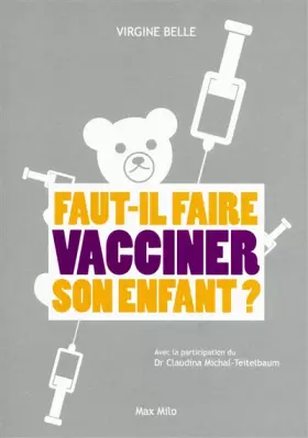 Couverture du produit · FAUT-IL FAIRE VACCINER ENFANTS
